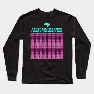 1 life lol Long Sleeve T-Shirt